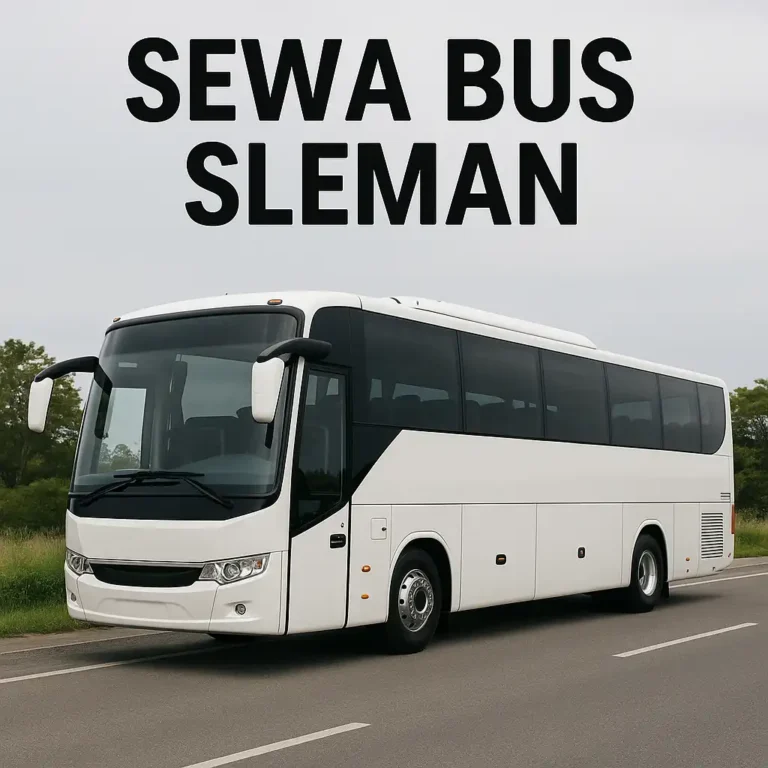 Sewa Bus Sleman Murah Mulai 400 Ribuan Untuk 19 – 60 Seat